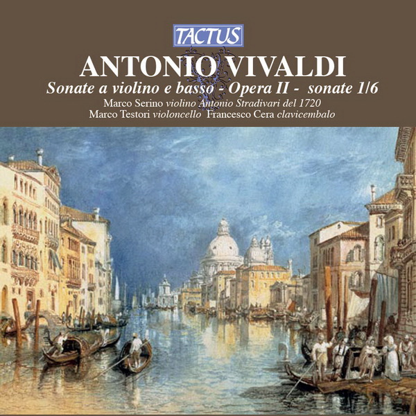Antonio Vivaldi - Sonate a violino e basso, opera 2 (n.1-6) - Serino, Testori & Cera